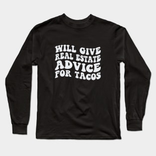 Retro Realtor Real Estate Agent Broker Will Give Real Estate Advice For Tacos Long Sleeve T-Shirt